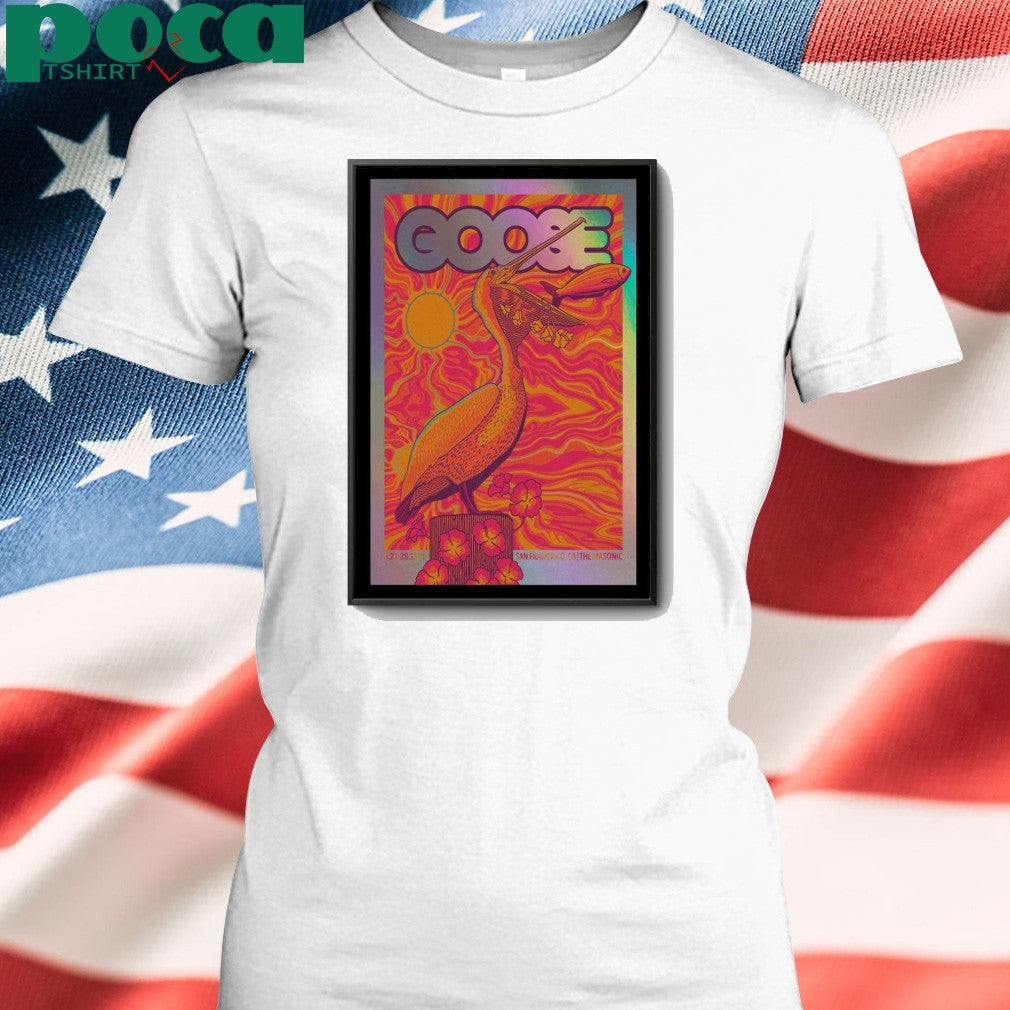 05-27-2025 San Francisco, CA Goose Event Poster shirt