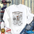 Skeleton Everything is fine since two thousand seventeen shirt