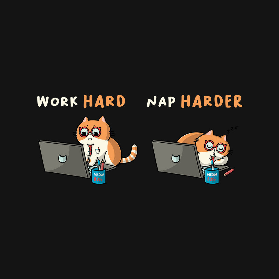 Work Hard Nap Harder
