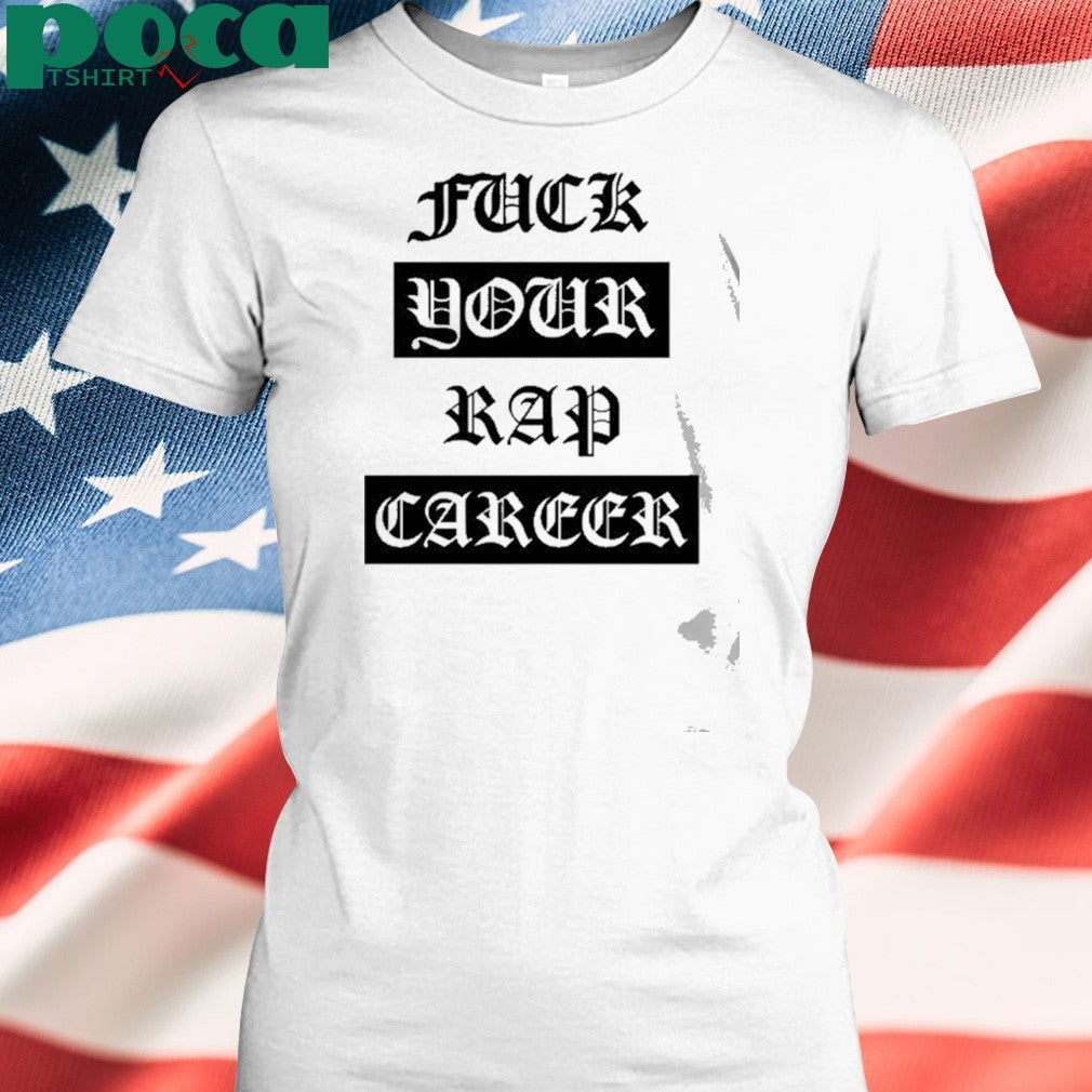 Foos Gone Wild Fuck Your Rap Career Shirt