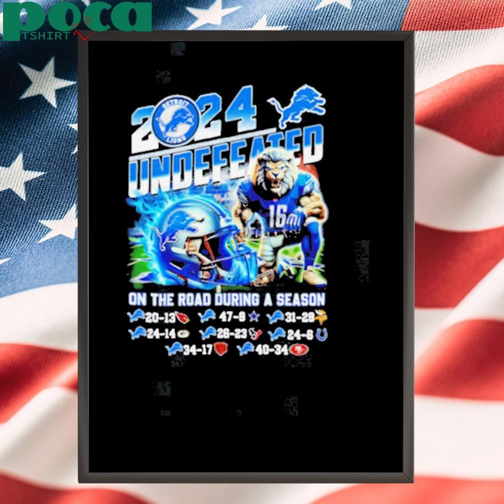 2024 undefeated on the road during a season Detroit Lions mascot Best Selling shirt