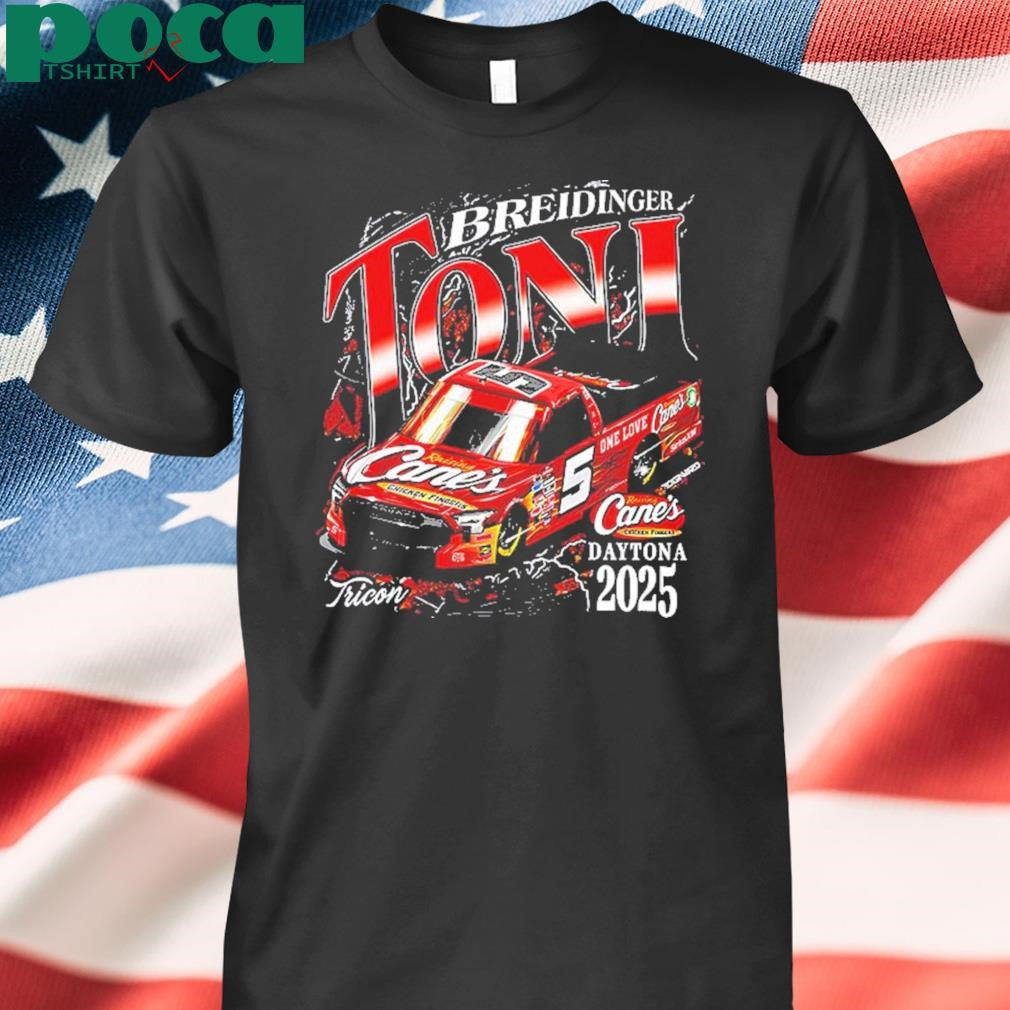 2025 Daytona Raising Cane’s Toni Breidinger Two Sides shirt