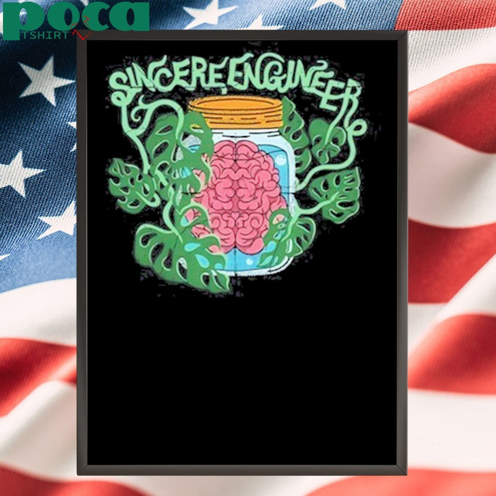 2025 Sincere Engineer Brain Plant T-Shirt