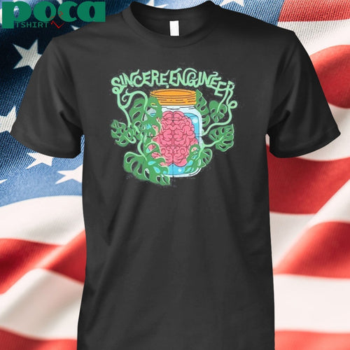 2025 Sincere Engineer Brain Plant T-Shirt
