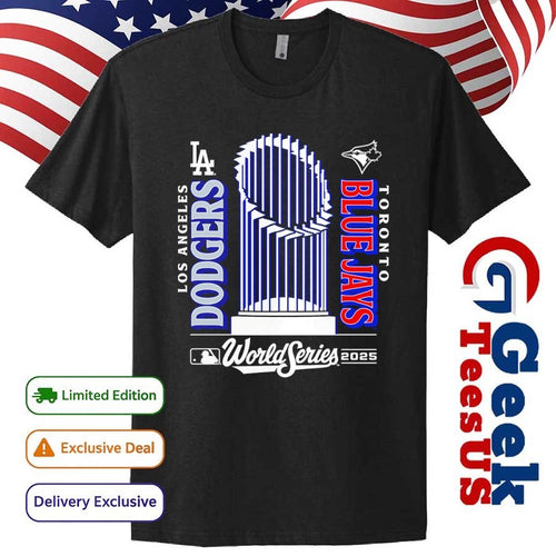 2025 World Series matchup Toronto Blue Jays vs Los Angeles Dodgers baseball trophy shirt