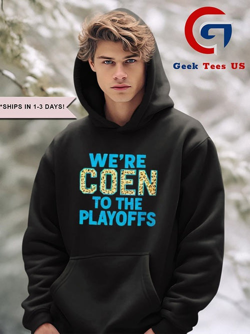 2026 Ashley Coen We’re Coen To The Playoffs T-shirt