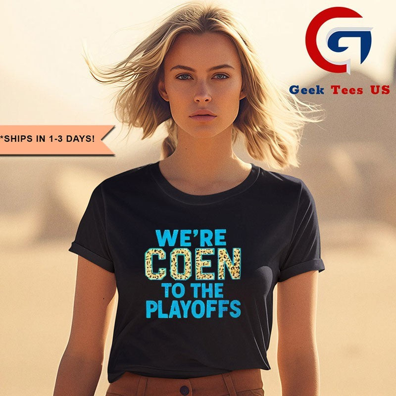 2026 Ashley Coen We’re Coen To The Playoffs T-shirt