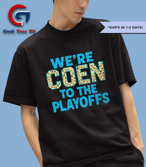 2026 Ashley Coen We’re Coen To The Playoffs T-shirt