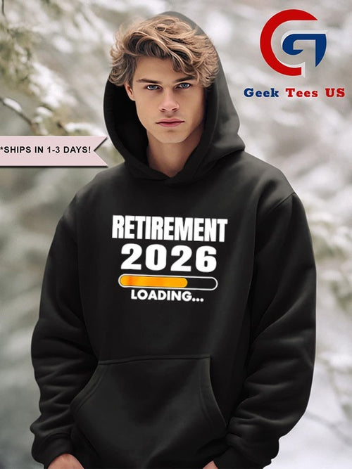 2026 is My Year Retirement Loading T-shirt