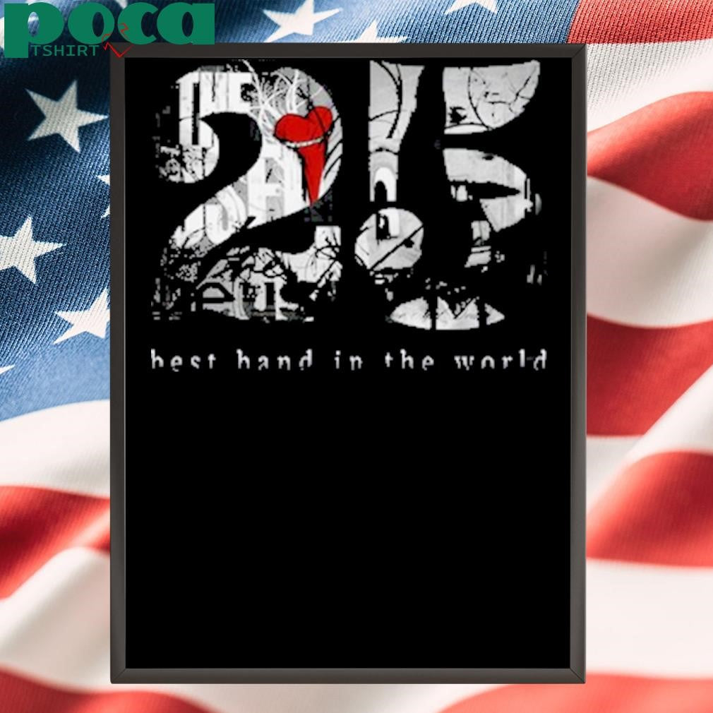 25 Best Band In The World Shirt