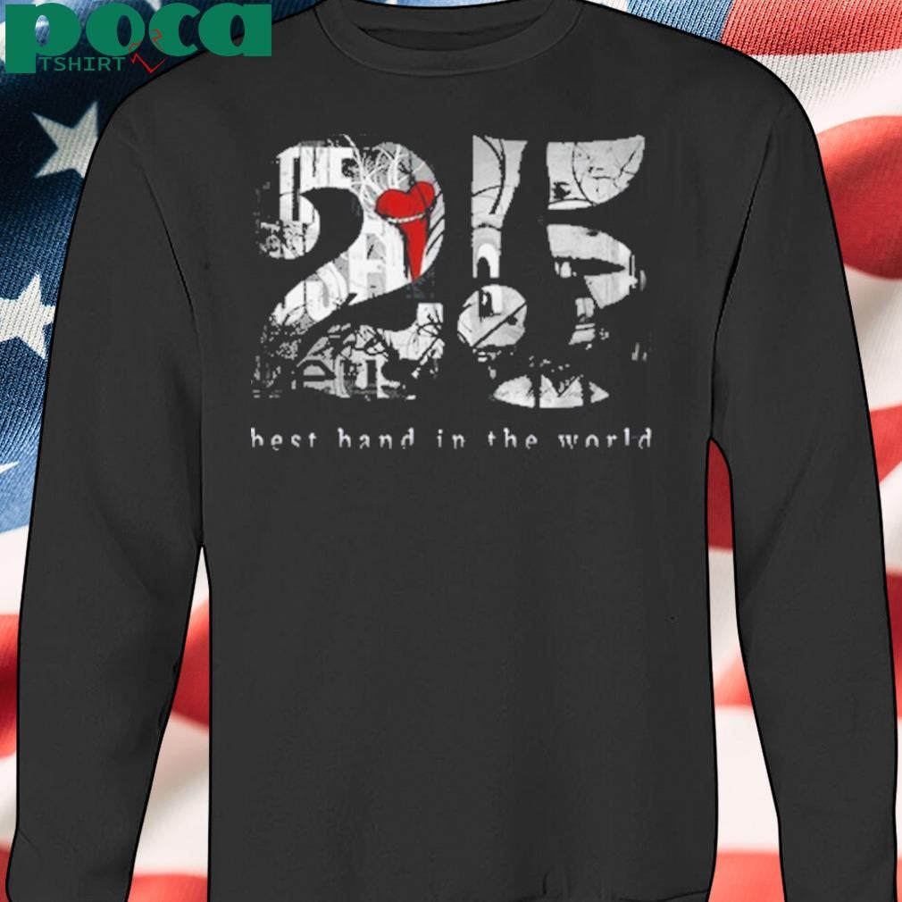 25 Best Band In The World Shirt