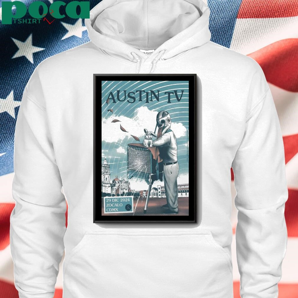 29 Dec 2024 Event Austin TV Zócalo de la Ciudad de México, Mexico City Poster shirt