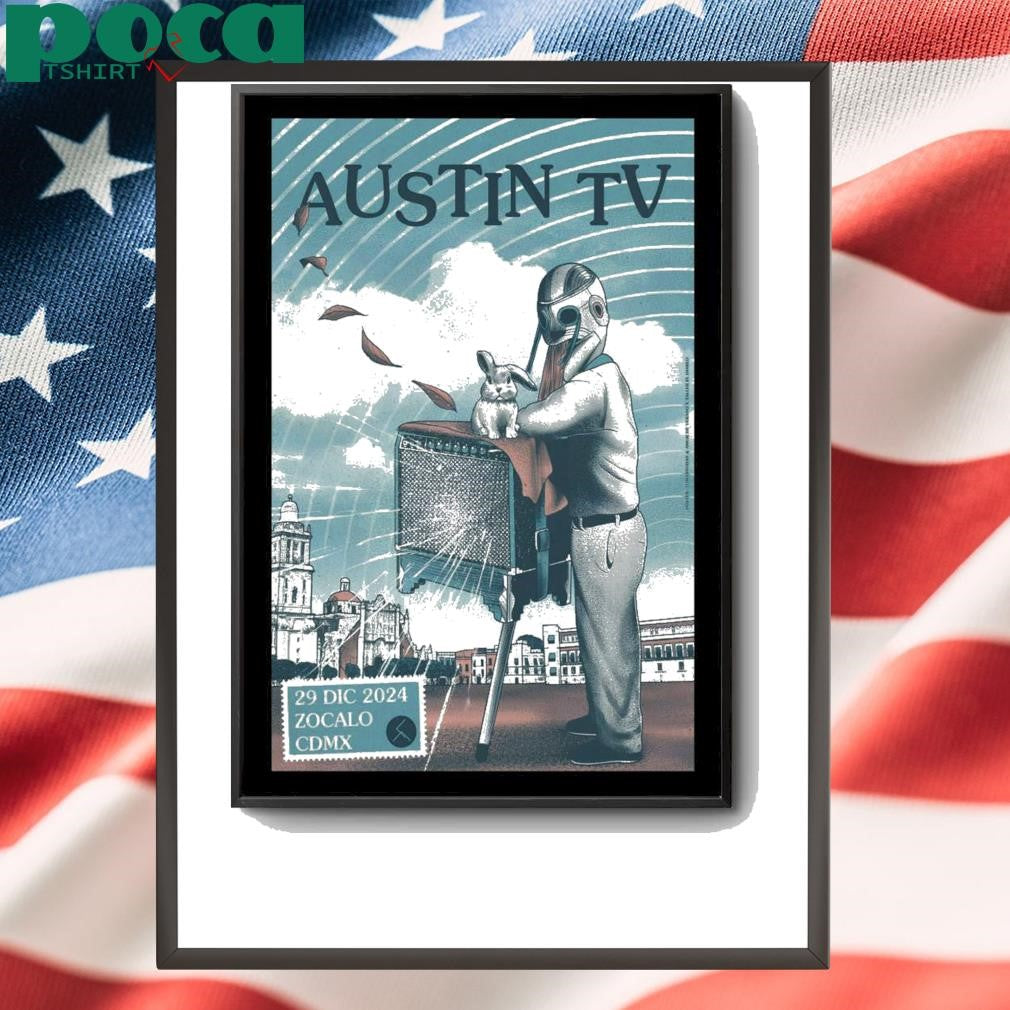 29 Dec 2024 Event Austin TV Zócalo de la Ciudad de México, Mexico City Poster shirt