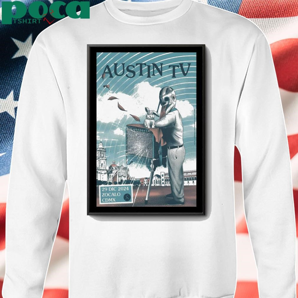 29 Dec 2024 Event Austin TV Zócalo de la Ciudad de México, Mexico City Poster shirt