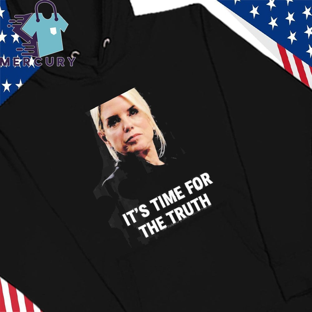 Pam Bondi It’s Time For The Truth Shirt
