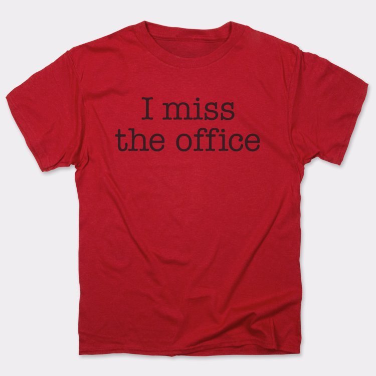 I Miss The Office