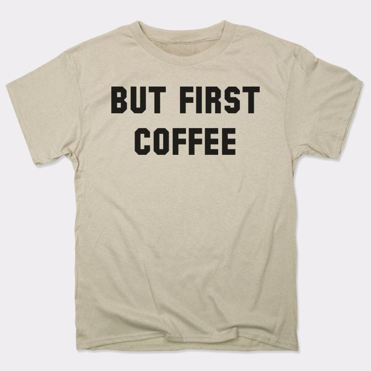 But First Coffee Funny Caffeine Quote