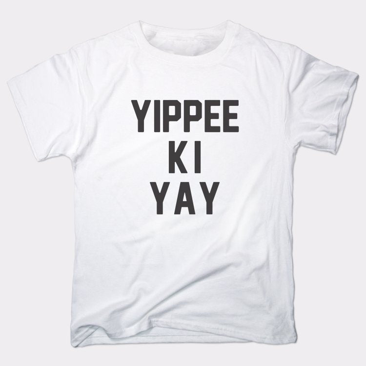 Yippee Ki Yay Action Movie Catchphrase