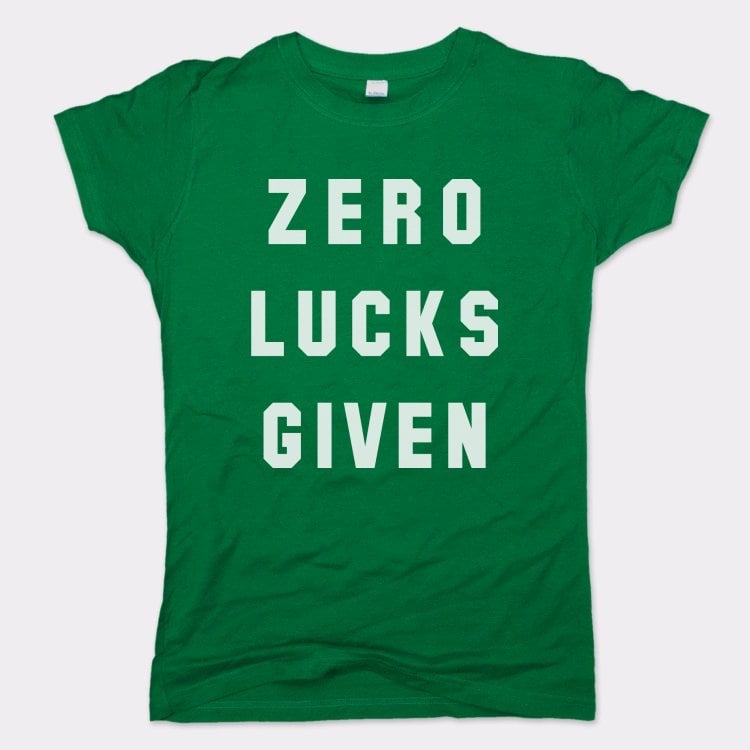 Zero Lucks Given St. Patrick's Day Pun