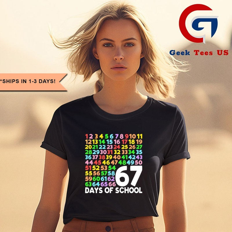67 Days of School Six Seven meme shirt