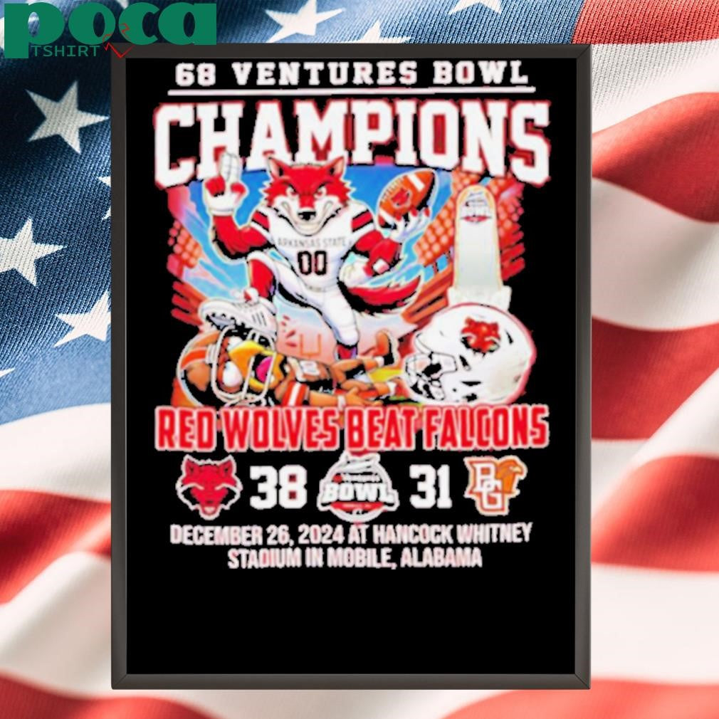 68 Ventures Bowl Champions Red Wolves beat Falcons score mascot shirt