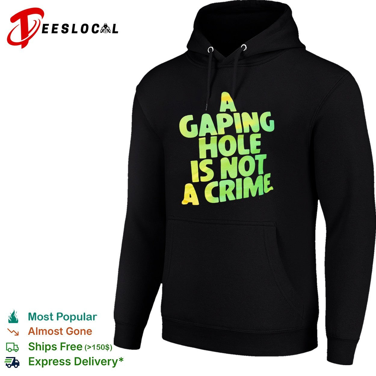 A Gaping Hole is not a Crime shirt