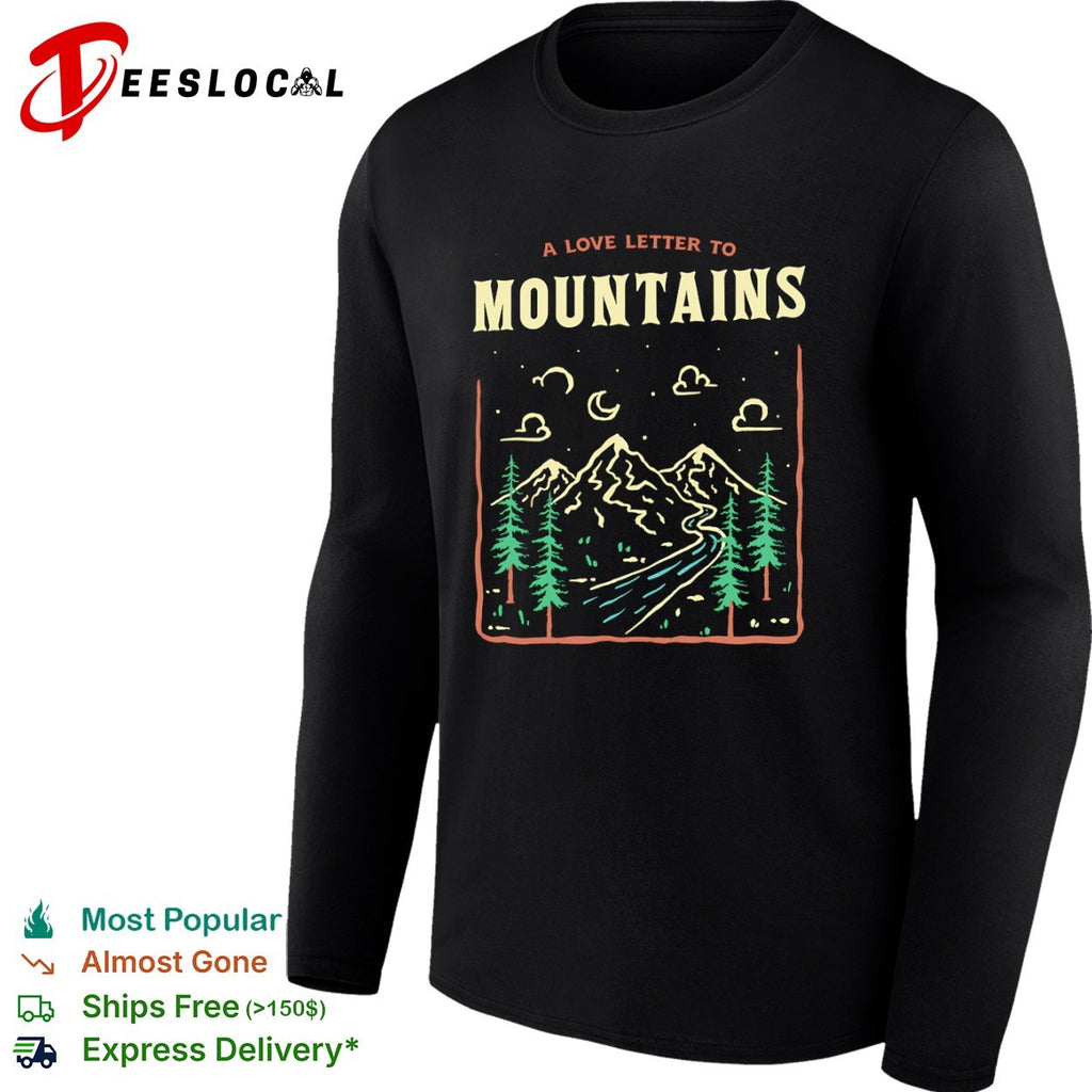 A Love Letter To The Mountains shirt