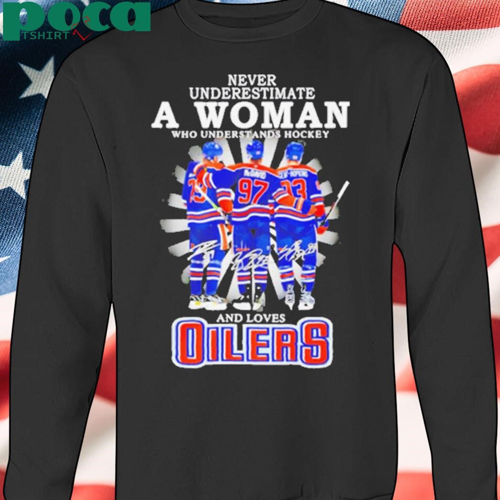 A woman who understands hockey and loves Oilers hockey shirt