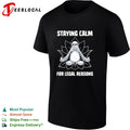 A zen sloth Staying Calm For Legal Reasons shirt