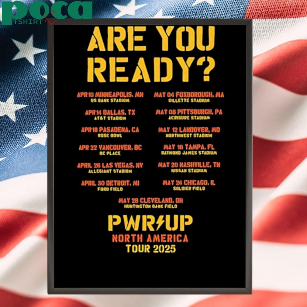 ACDC Are You Ready PWR UP North America 2025 Tour Dates shirt