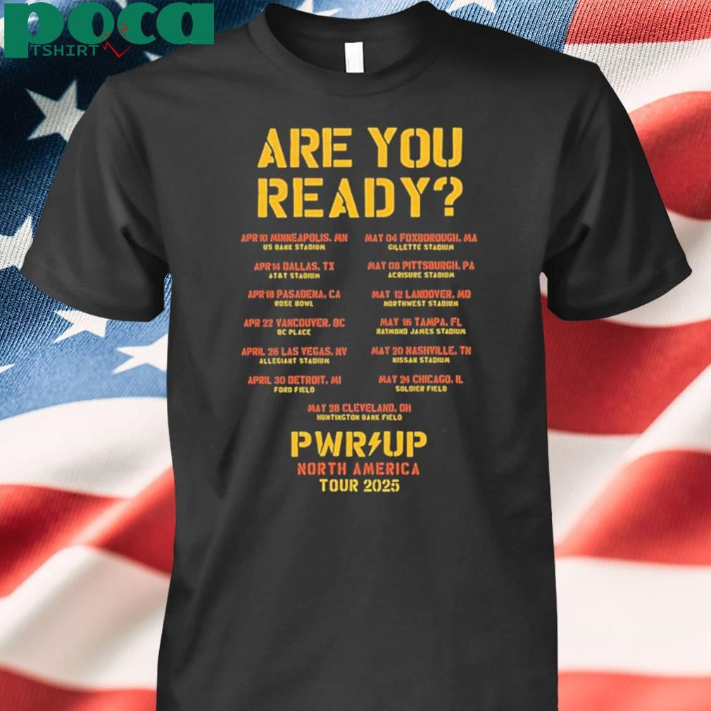 ACDC Are You Ready PWR UP North America 2025 Tour Dates shirt