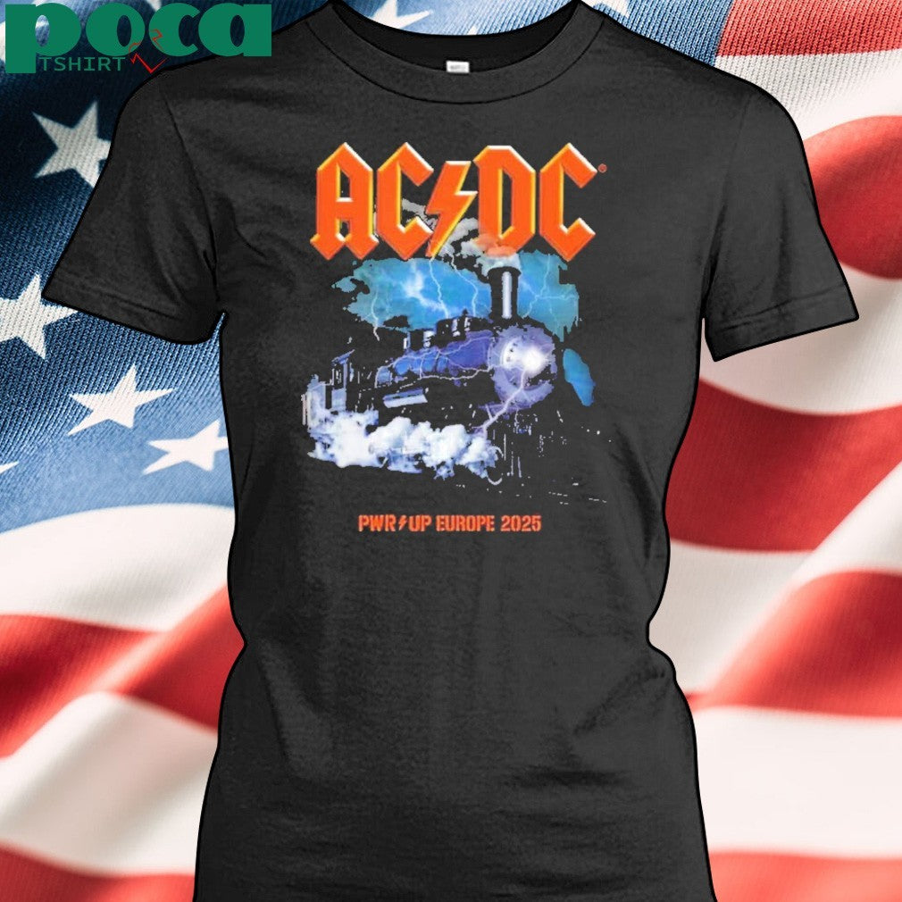 ACDC Rock N Roll Train Merch Tee PWR UP Europe Tour 2025 Dates List Two Sided Print Unisex T-Shirt