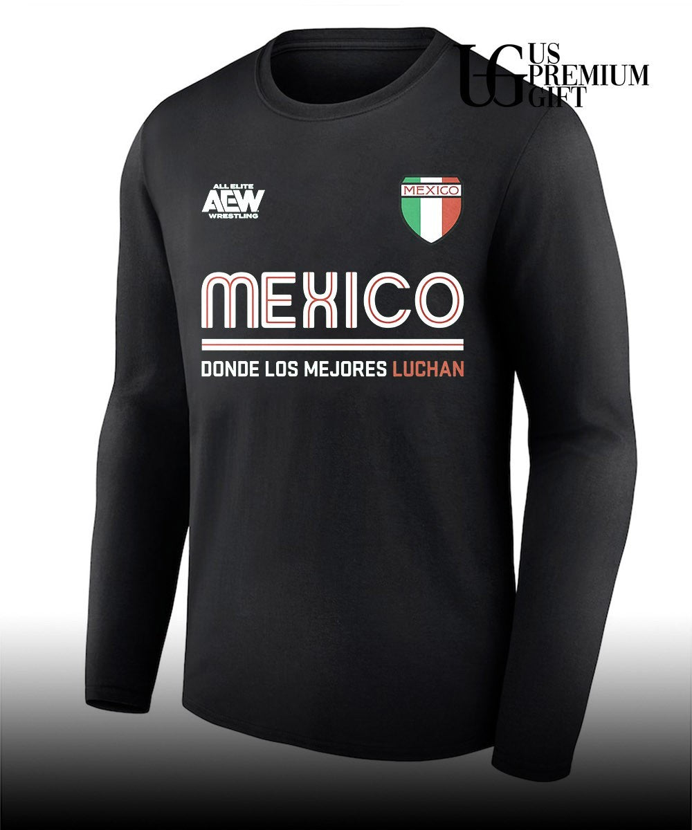 AEW Wrestling Mexico Donde los Mejores Luchan shirt