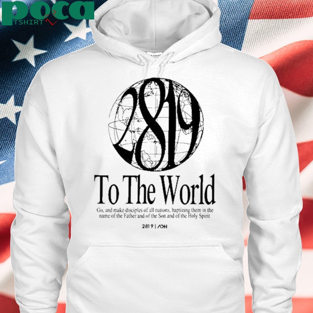 AOH 2819 To The World shirt