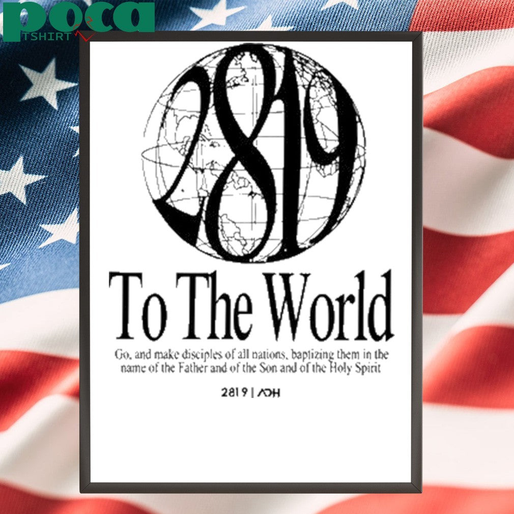 AOH 2819 To The World shirt