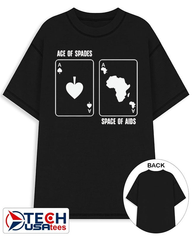 Ace of spades space of aids card shirt
