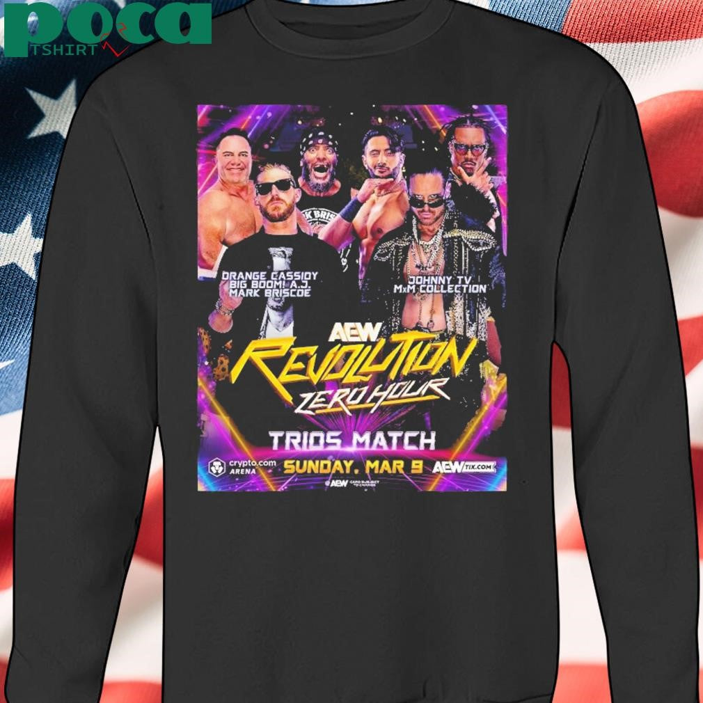 Aew Revolution Zero Hour Orange Cassidy Big Boom A J Mark Briscoe Vs Johnny Tv Mxm Collection Sun Mar 9 2025 Poster T Shirt