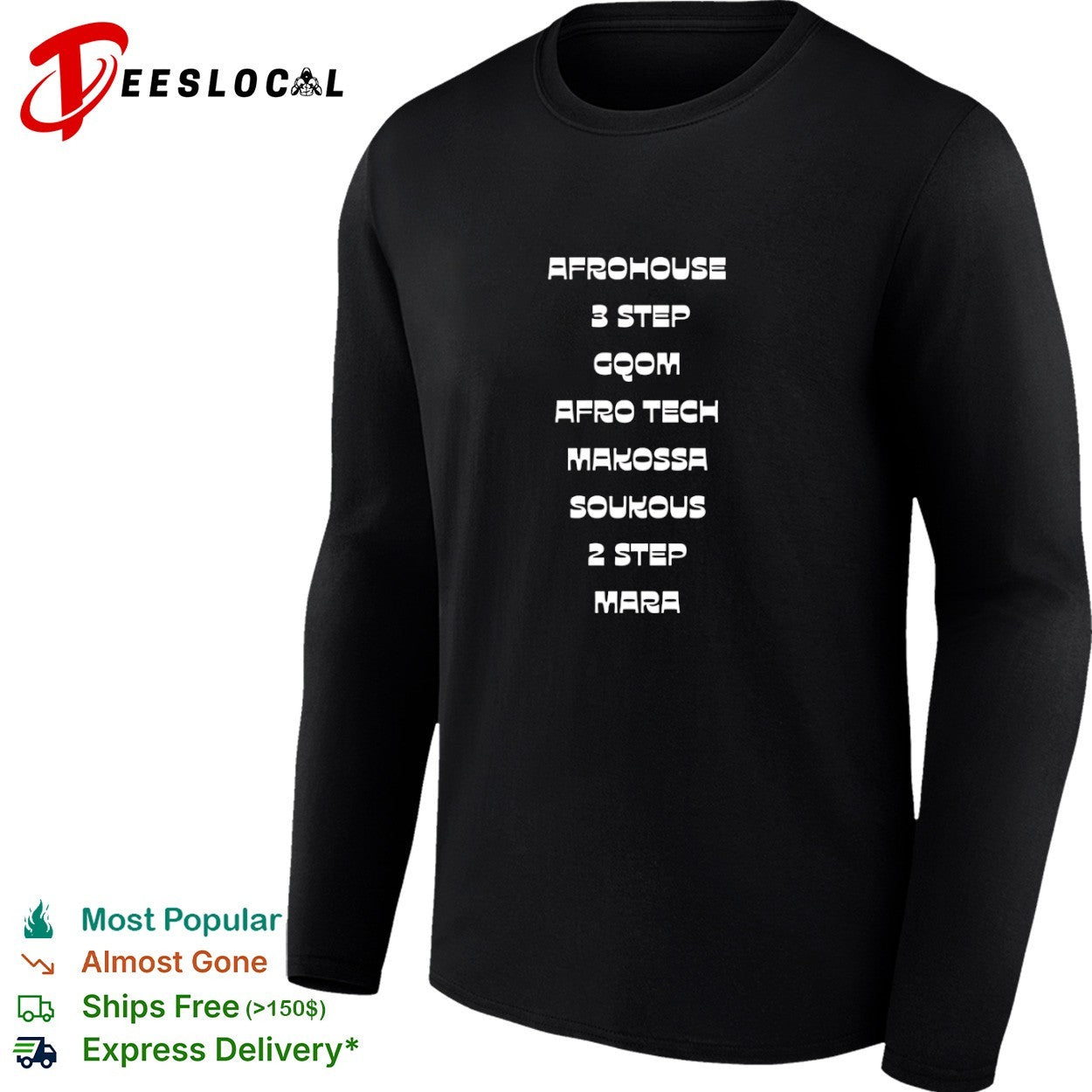 Afrohouse 3 Step Gqom Afro Tech Makossa Soukous 2 Step Mara shirt