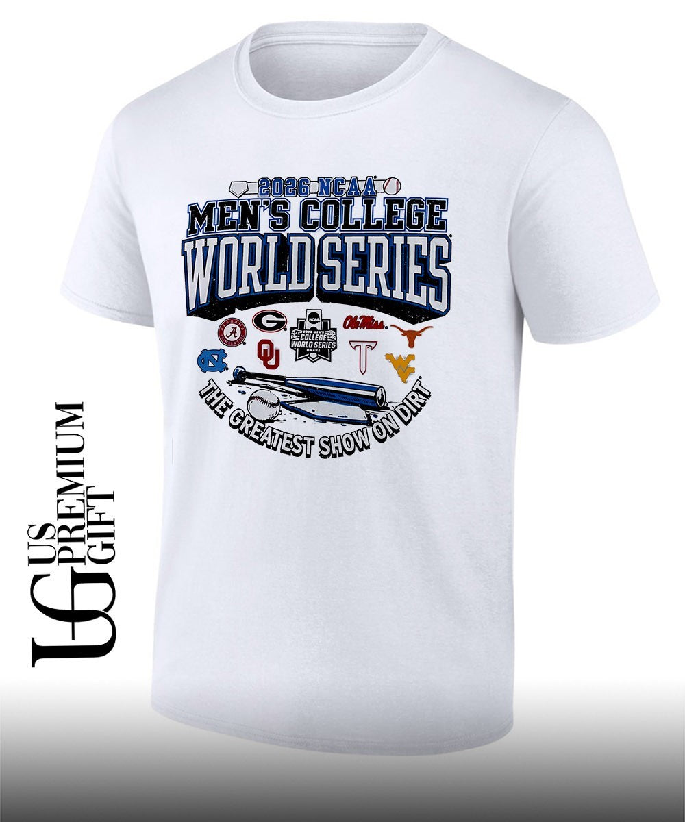 Alabama Georgia Oklahoma Ole Miss Texas North Carolina West Virginia 2026 NCAA Men’s College World Series The Greatest Show on Dirt shirt