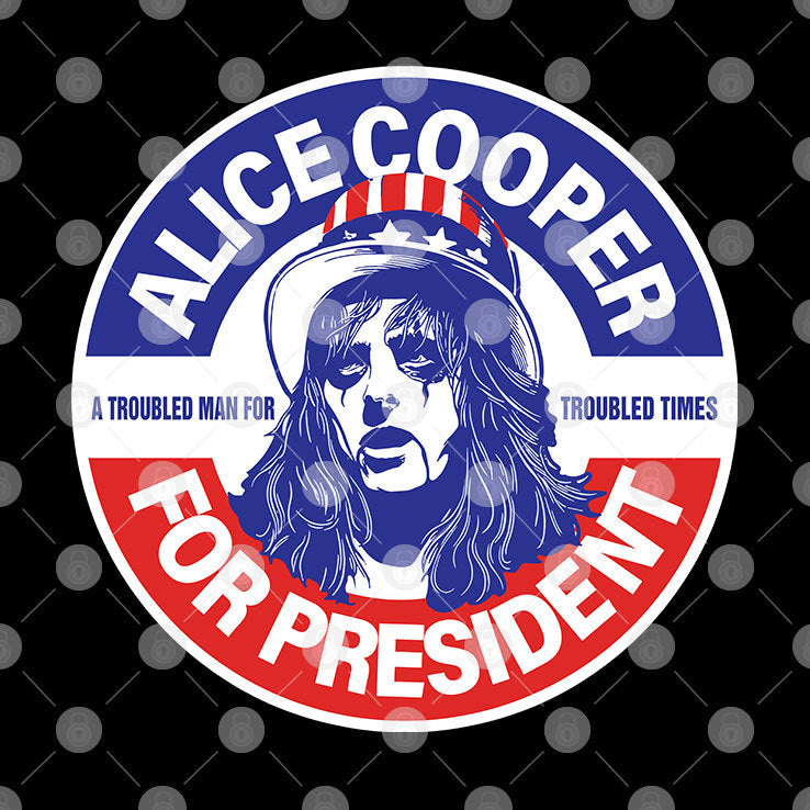 Alice Cooper For President Shirt