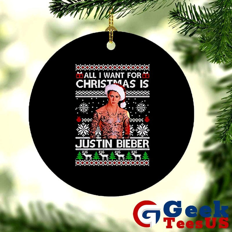 All I want for Christmas is Justin Bieber ugly Christmas shirt