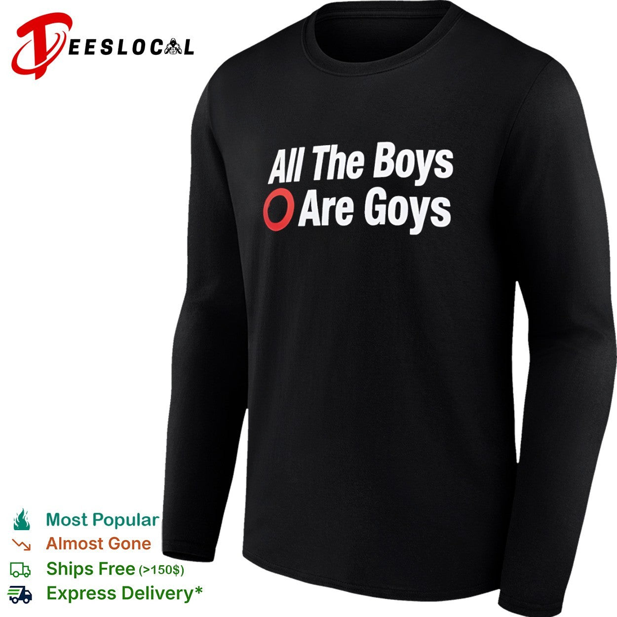 All The Boys Are Goys shirt