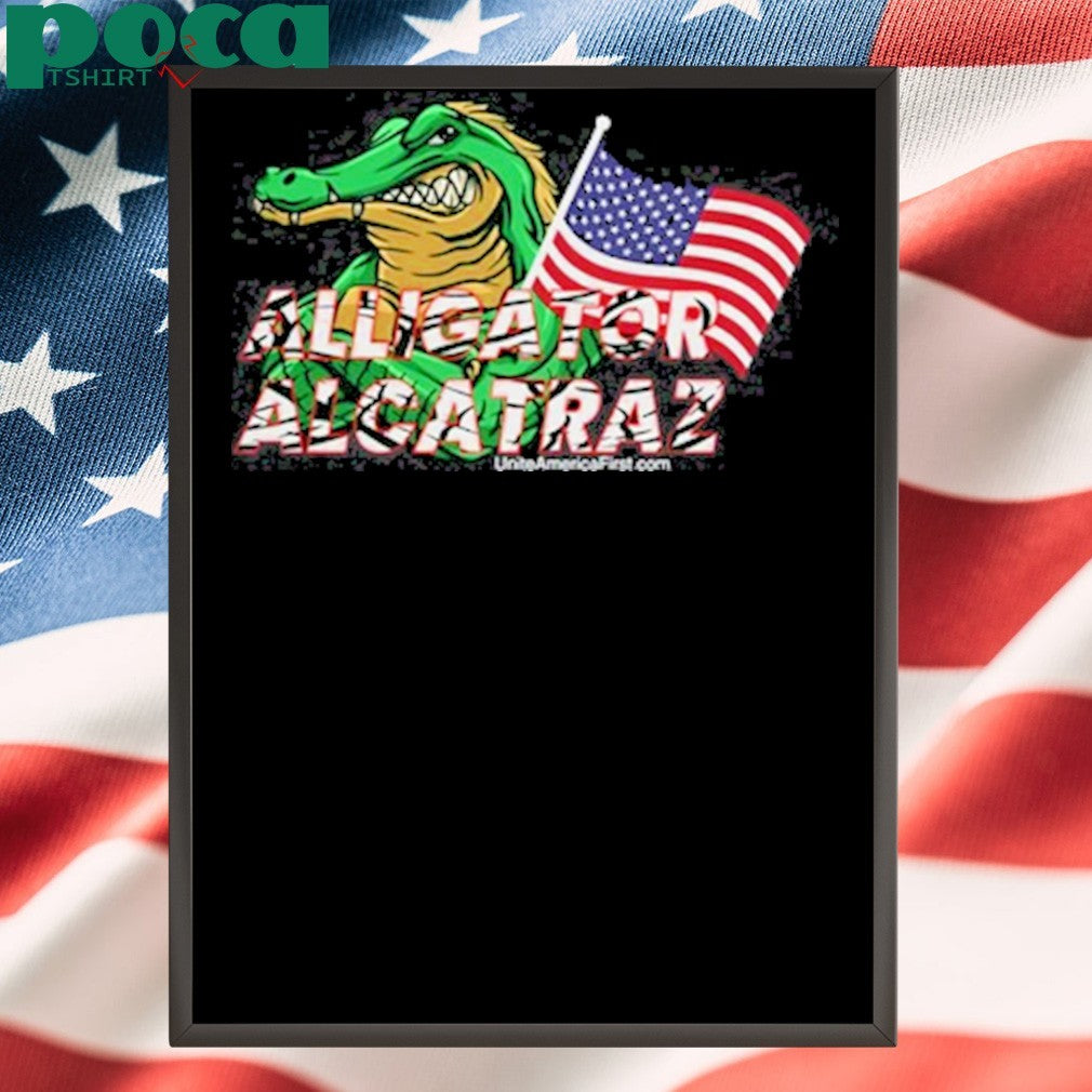 Alligator Alcatraz Uniteamericafirst.Com T-shirt