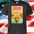 Alligator Alcatraz no escape no mercy shirt