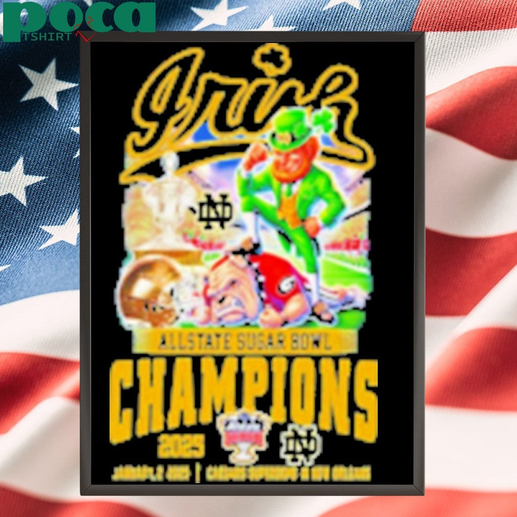Allstate Sugar Bowl 2025 Notre Dame Fighting Irish Champions Shirt