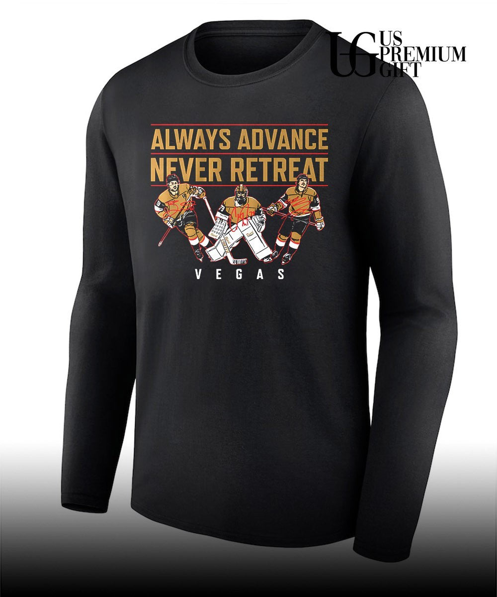 Always Advance Never Retreat Vegas Golden Knights hockey shirt