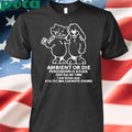 Ambient Or Die Percussion Is A Fuck Chill Em All 1989 Note Chord Shirt
