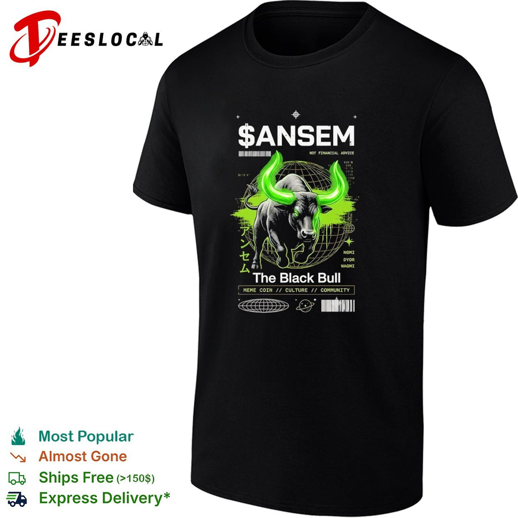 Ansem The Black Bull Meme Coin Culture Community shirt