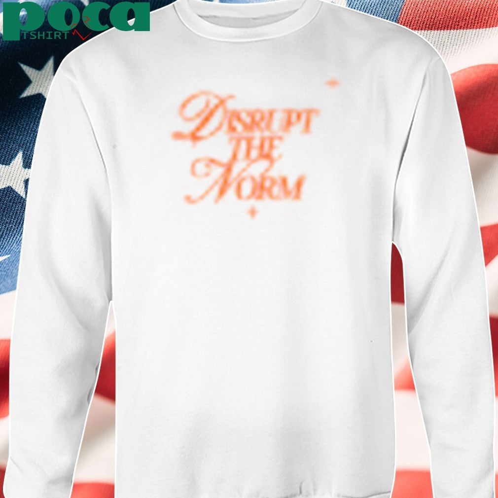 Art Of Homage Disrupt The Norm shirt