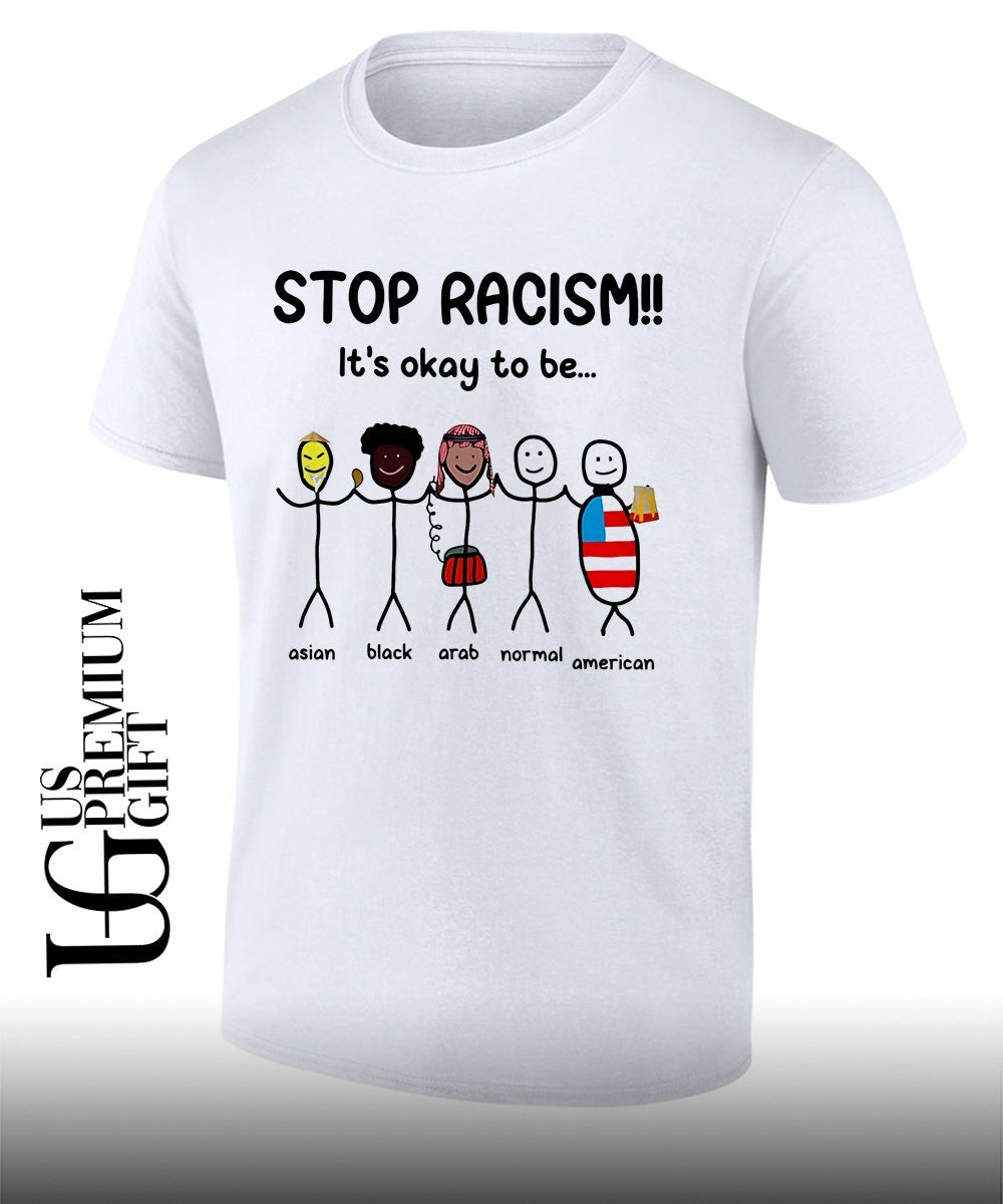 Asian Black Arab Normal American Stop Racism it’s okay to be shirt